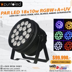 Par Led 18x10W RGBW+A+UV 6 en 1 – Punto Led Chile